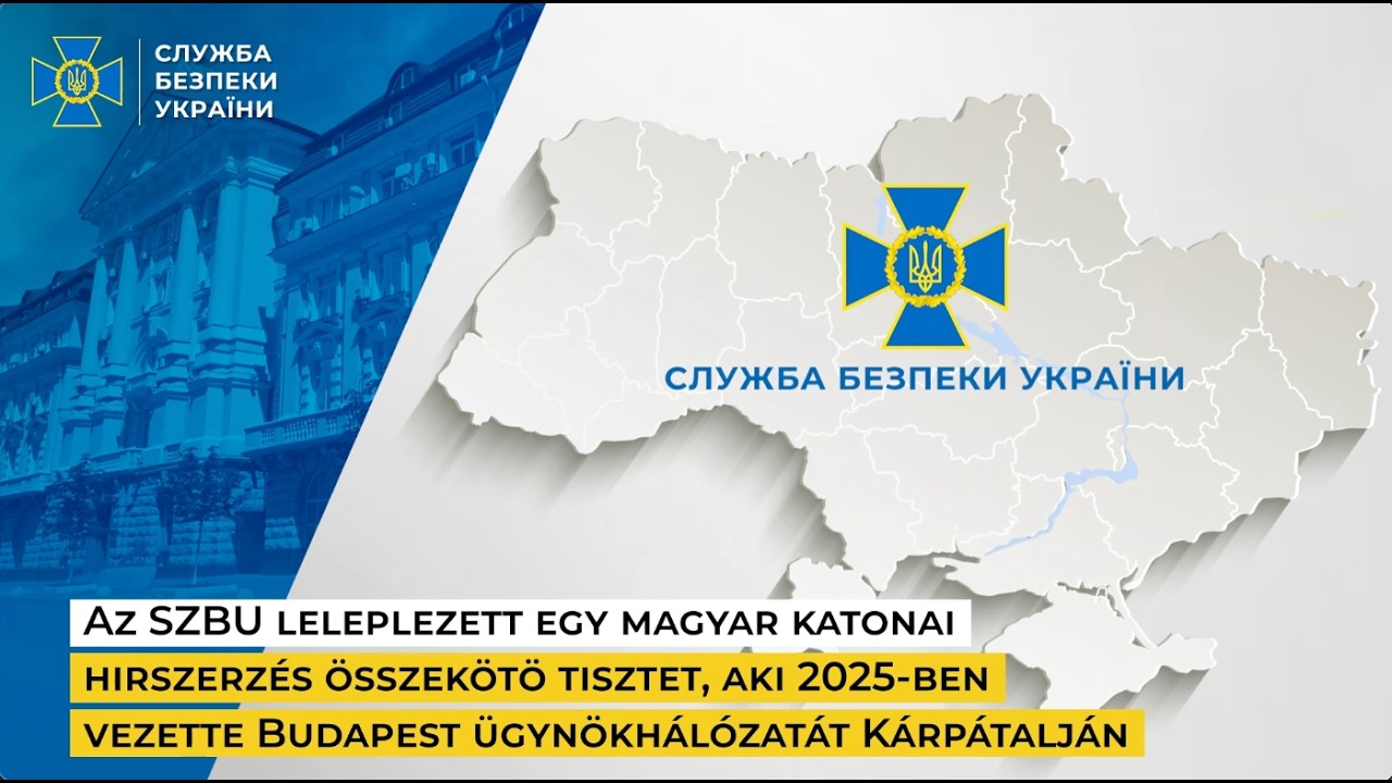 Az SZBU leleplezett egy magyar katonai hirszerzés összekötö tisztet